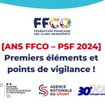 [ANS FFCO – PSF 2024] Premiers éléments et points de vigilance ! 