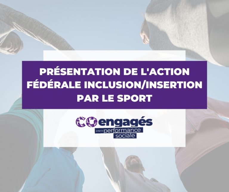 Présentation de l'action fédérale inclusion/insertion par le sport