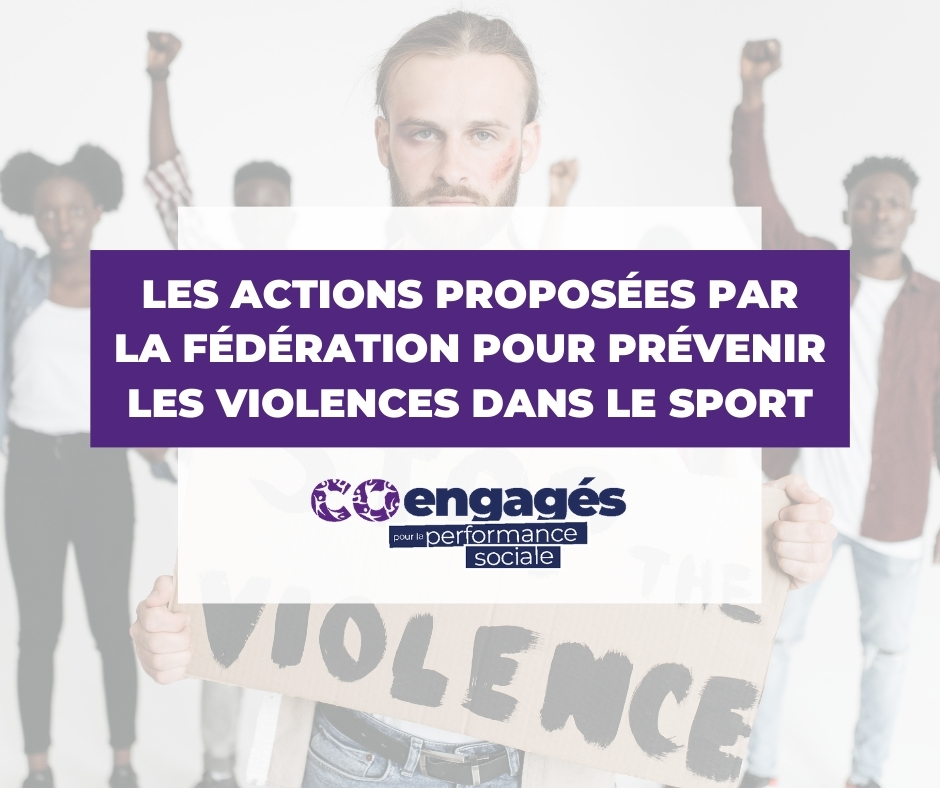 Les actions proposées par la fédération pour prévenir les violences dans le sport